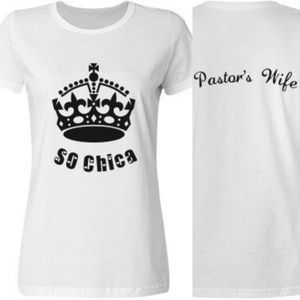 EXCLUSIVE SO CHICA BRAND PASTORS WIFE TEE